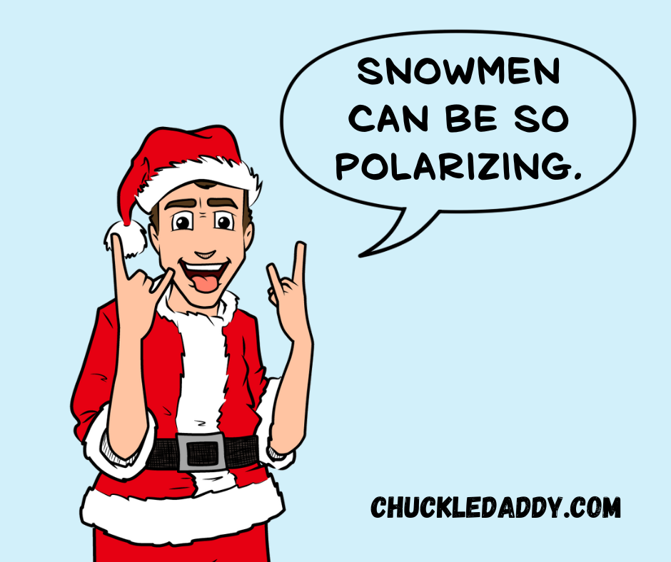 Snowman jokes and puns can be so polarizing.