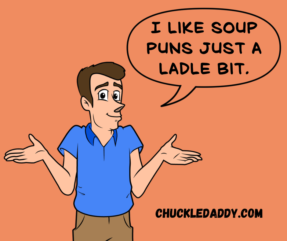 Soup jokes and puns you'll like more than a ladle.
