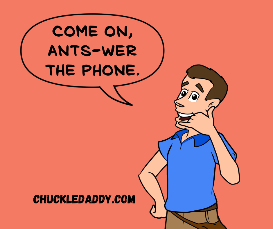 These ant jokes and puns ants-wer the call.