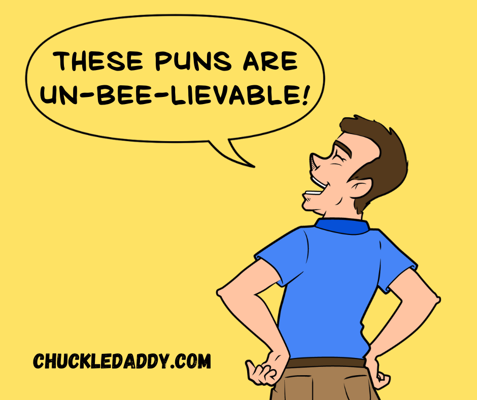 Chuckle Daddy saying, "These puns are un-bee-lievable!"