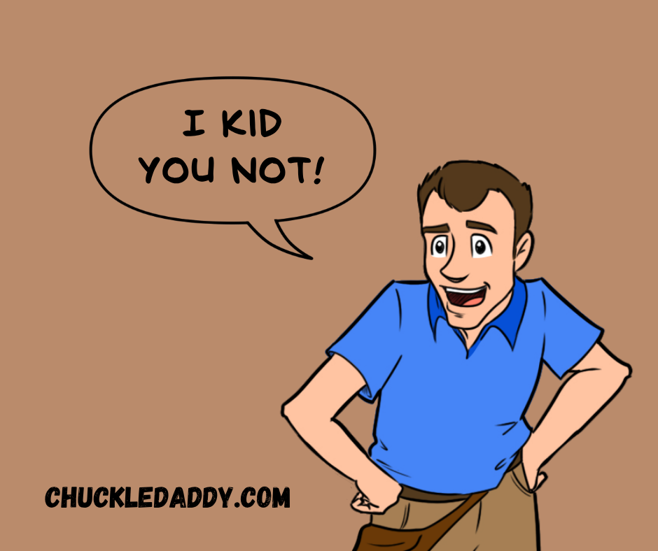 Chuckle Daddy making the goat pun, "I kid you not!"